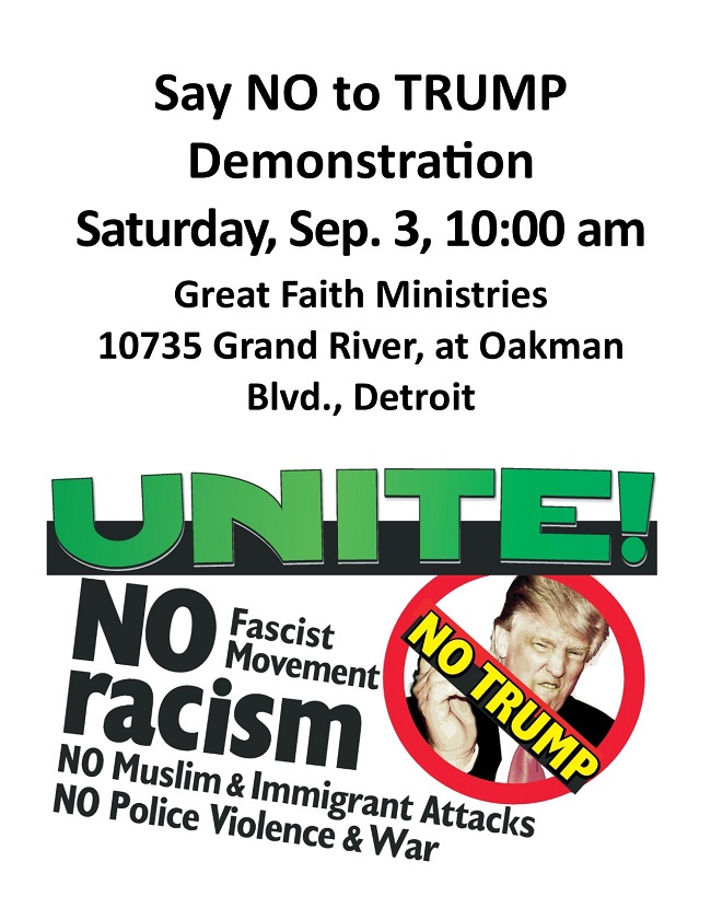 Say NO to TRUMP in Detroit Sept 3